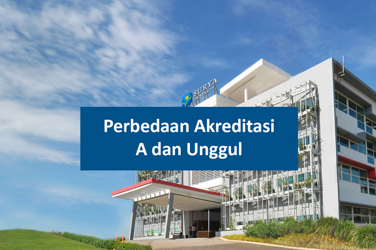 Perbedaan Akreditasi A Dan Unggul Bahas Kuliah